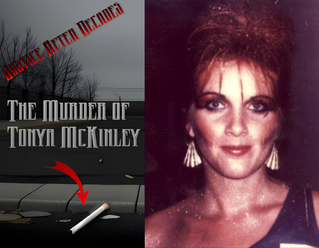 Justice After Decades: The Arrest in the 1985 Murder of Tonya McKinley